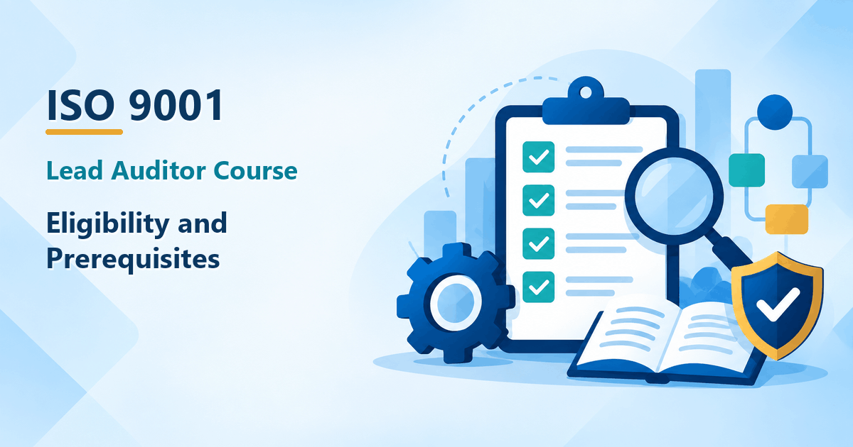 ISO 9001 lead auditor course eligibility and prerequisites illustration with an audit checklist, magnifying glass, training book, and compliance shield